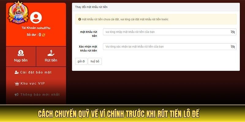 Cách chuyển quỹ về ví chính trước khi rút tiền lô đề