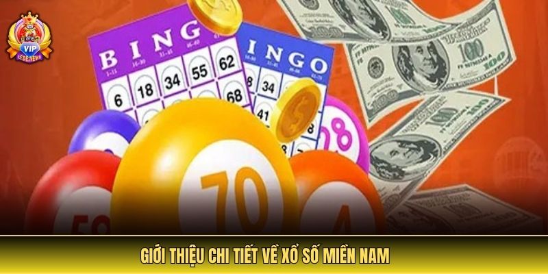 Hướng Dẫn Chơi Lô Đề Miền Nam Chi Tiết Tại Trang Lô Đề 2 Giới thiệu chi tiết về xổ số miền Nam