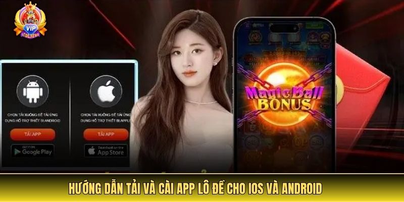 Hướng dẫn tải và cài app lô đề cho iOS và Android