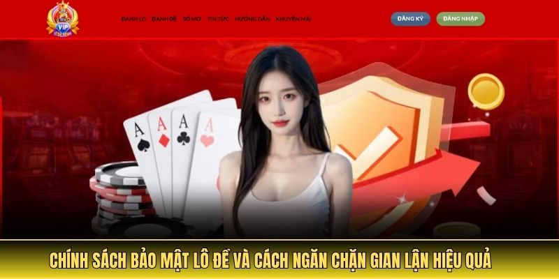 Chính sách bảo mật lô đề