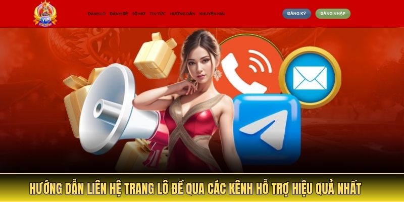 Hướng Dẫn Liên Hệ Trang Lô Đề Qua Các Kênh Hỗ Trợ Hiệu Quả Nhất 5 liên hệ trang lô đề
